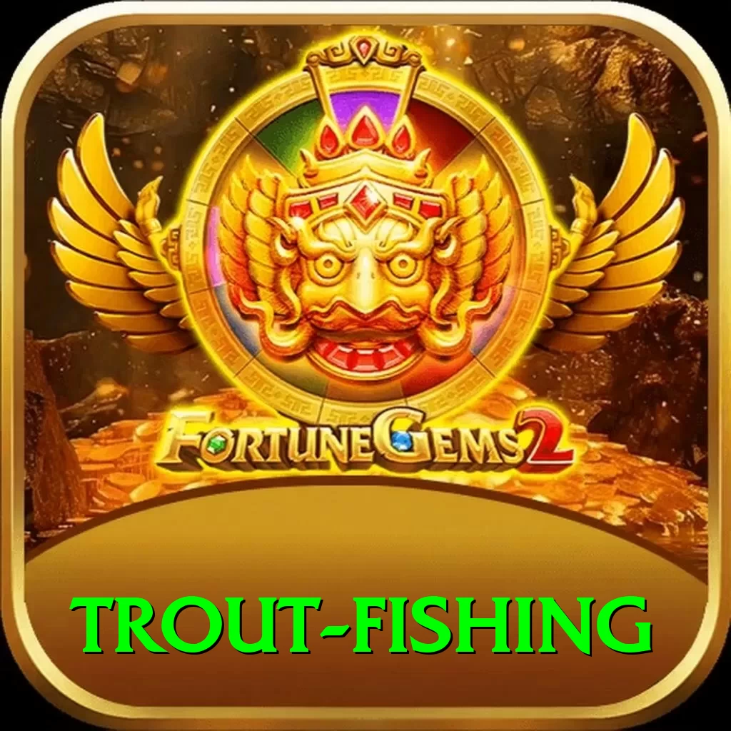 trout fishing Plus - 2
